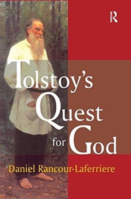 Tolstoy''s Quest for God