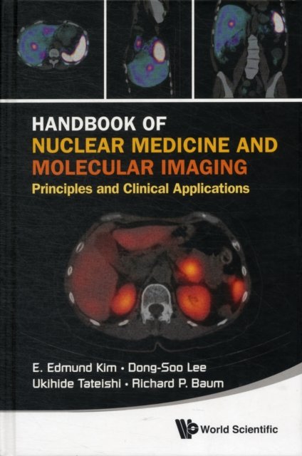 Handbook Of Nuclear Medicine And Molecular Imaging: Principles And Clinical Applications