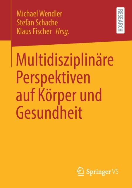 Multidisziplinare Perspektiven auf Korper und Gesundheit