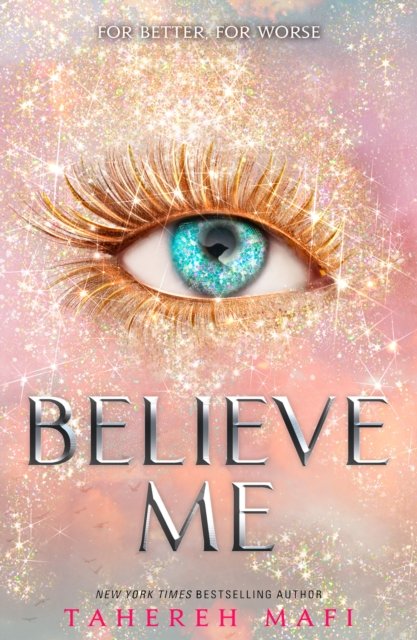 Believe me av Tahereh Mafi