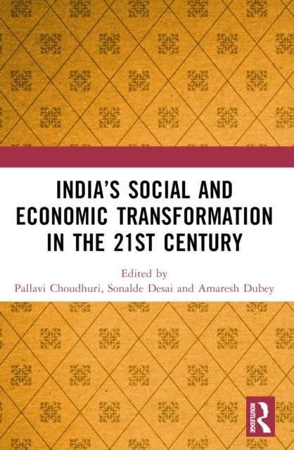 India’s Social and Economic Transformation in the 21st Century