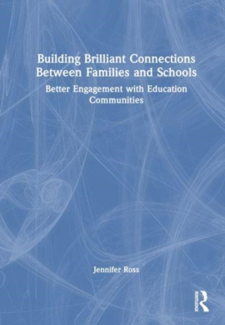 Building Brilliant Connections Between Families and Schools