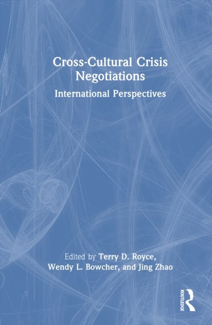 Cross-Cultural Crisis Negotiations