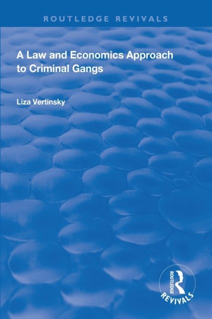 A Law and Economics Approach to Criminal Gangs