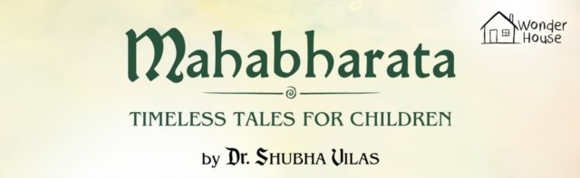 Illustrated Mahabharata For Children (Deluxe)