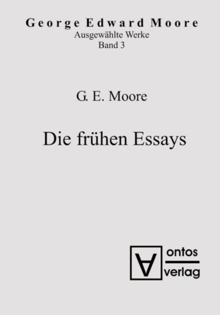 Ausgewahlte Schriften, Band 3, Die fruhen Essays