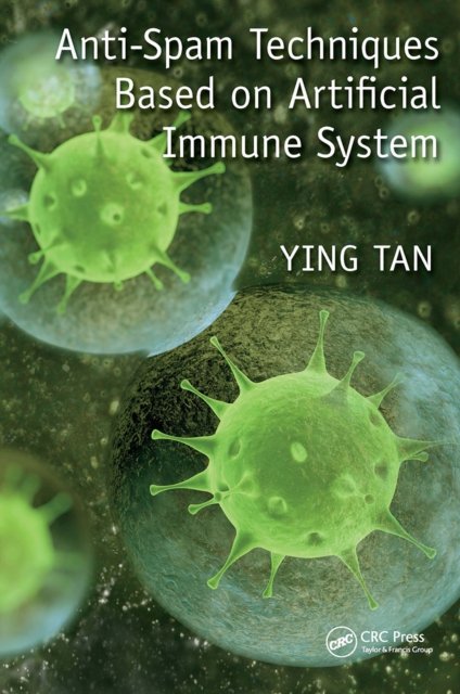 Anti-spam Techniques Based on Artificial Immune System