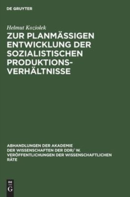 Zur Planmaßigen Entwicklung Der Sozialistischen Produktionsverhaltnisse
