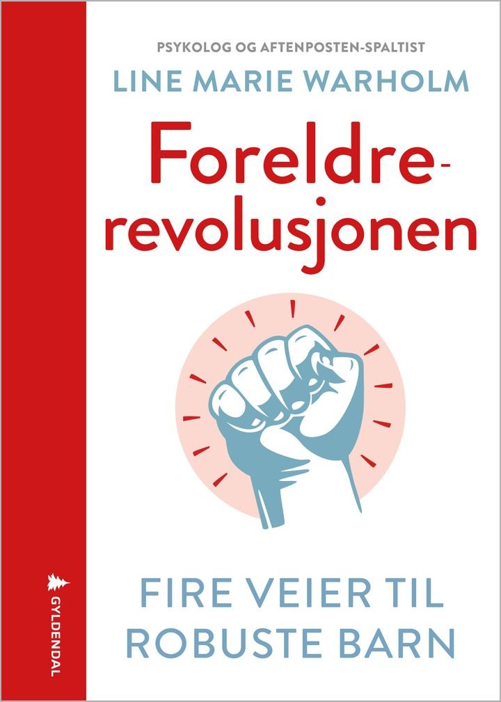 Foreldrerevolusjonen av Line Marie Warholm