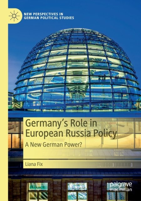 Germany''s Role in European Russia Policy