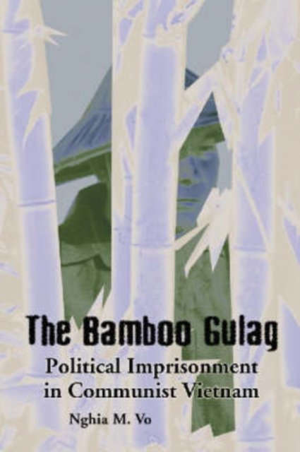 The Bamboo Gulag