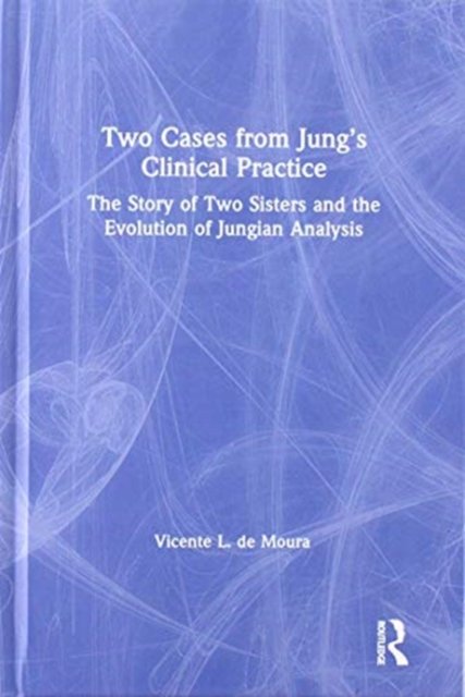 Two Cases from Jung’s Clinical Practice