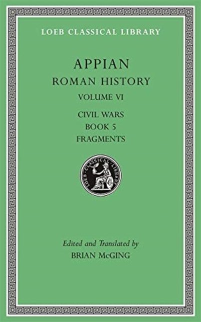 Roman History, Volume VI – Civil Wars, Book 5. Fragments