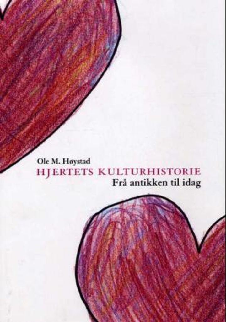Hjertets kulturhistorie - frå antikken til vår tid