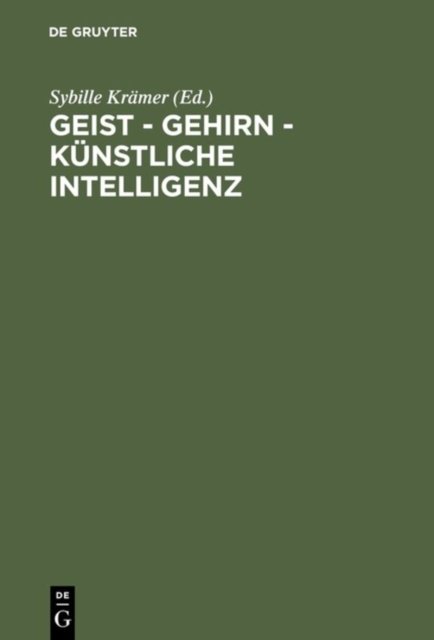 Geist - Gehirn - kunstliche Intelligenz