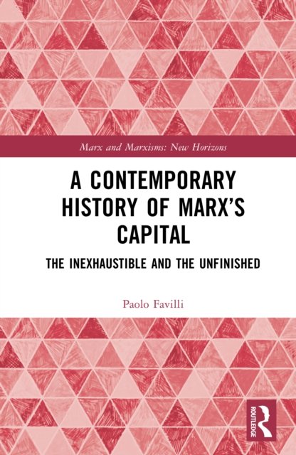 A Contemporary History of Marx''s Capital