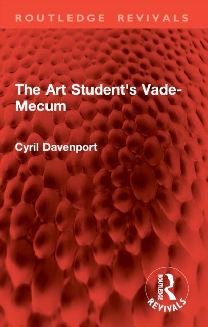 The Art Student''s Vade-Mecum