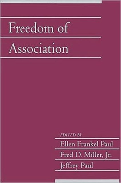 Freedom of Association: Volume 25, Part 2