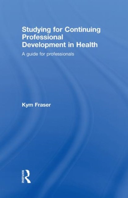 Studying for Continuing Professional Development in Health