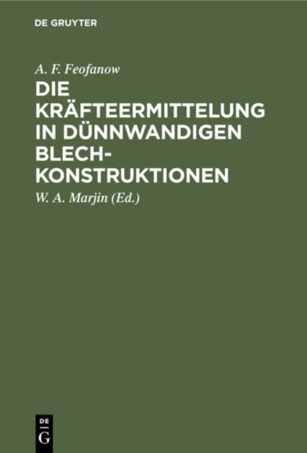 Die Krafteermittelung in Dunnwandigen Blechkonstruktionen
