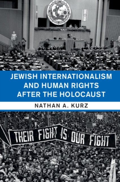Jewish Internationalism and Human Rights after the Holocaust