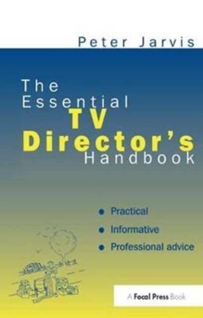 The Essential TV Director''s Handbook