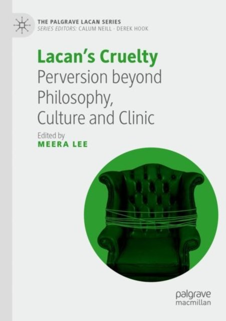 Lacan''s Cruelty