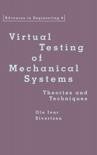 Virtual Testing of Mechanical Systems