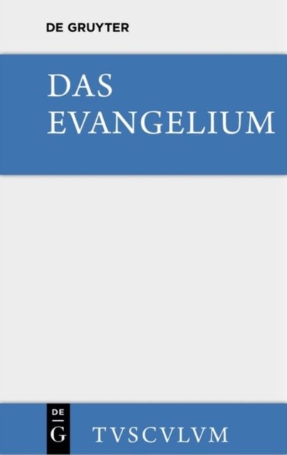 Evangelium. Eine Auswahl aus dem Neuen Testament