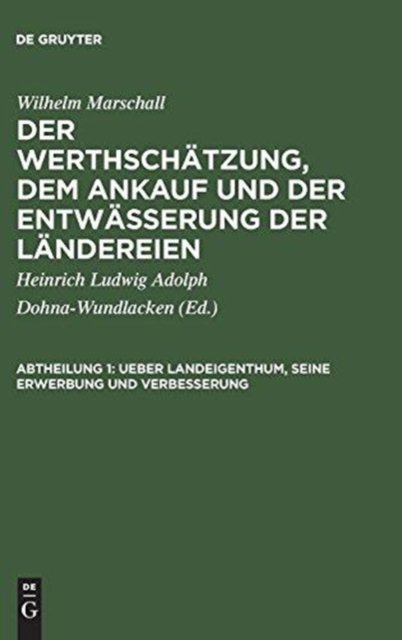 Ueber Landeigenthum, seine Erwerbung und Verbesserung