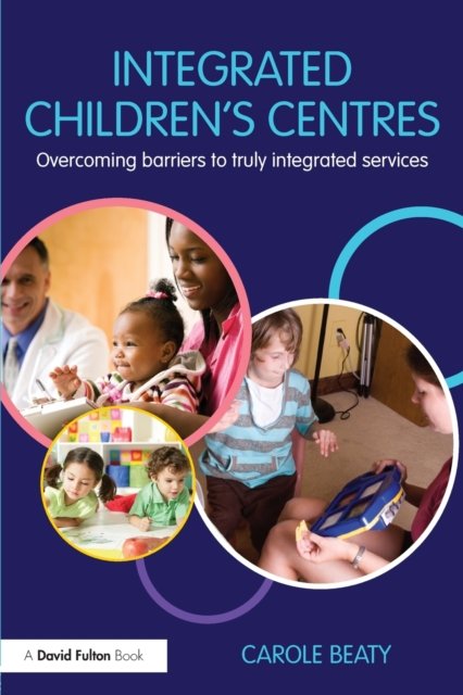 Integrated Children''s Centres