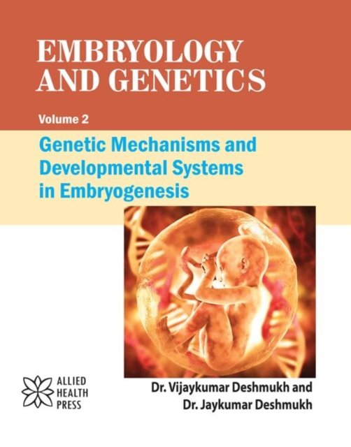 Embryology and Genetics, Volume 2