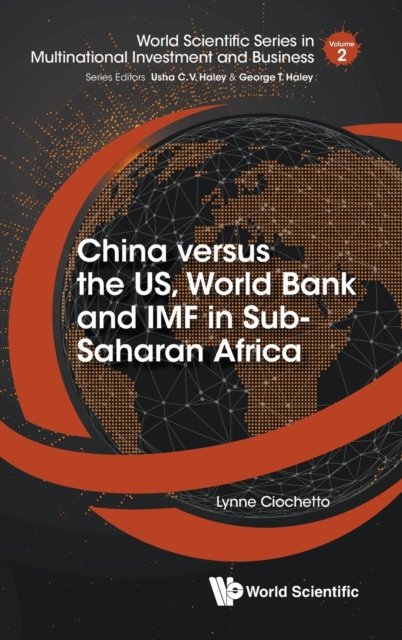 China Versus The Us, World Bank And Imf In Sub-saharan Africa