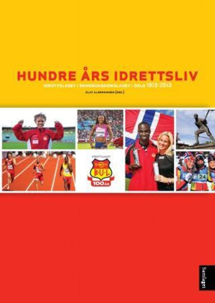 Hundre års idrettsliv - idrottslaget i bondeungdomslaget i Oslo 1913-2013