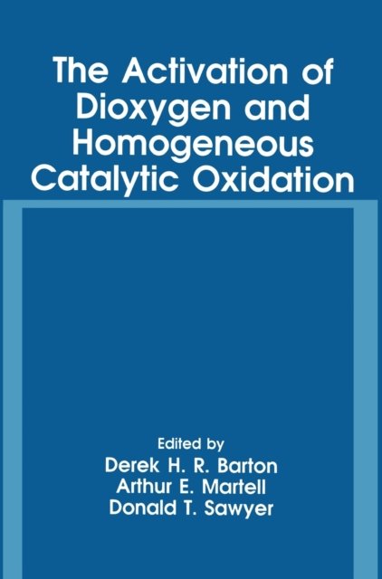 The Activation of Dioxygen and Homogeneous Catalytic Oxidation