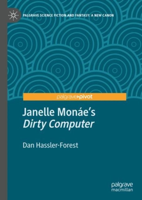 Janelle Monae’s "Dirty Computer"