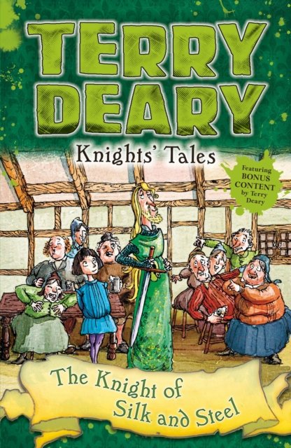 Knights'' Tales: The Knight of Silk and Steel