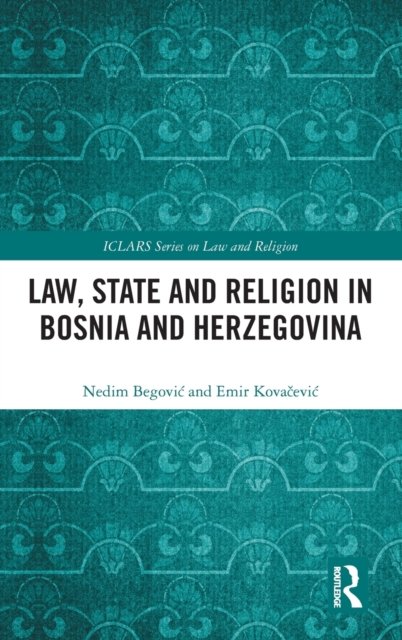 Law, State and Religion in Bosnia and Herzegovina