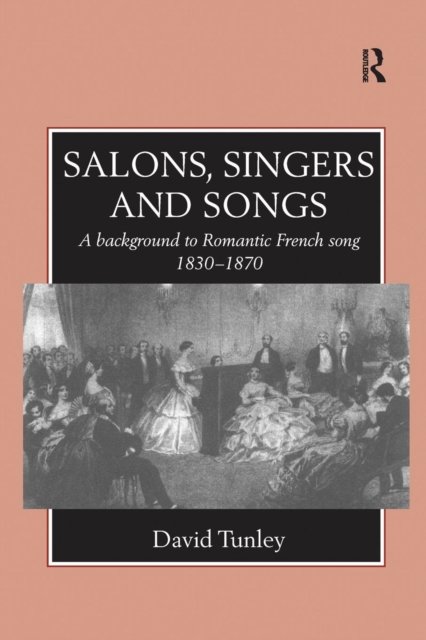 Salons, Singers and Songs