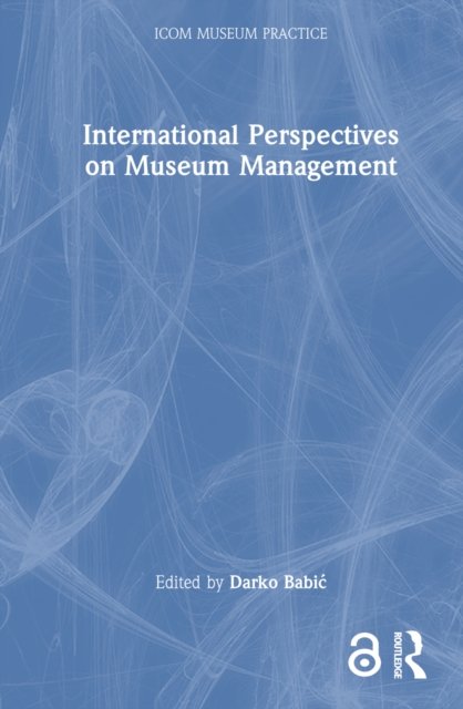 International Perspectives on Museum Management