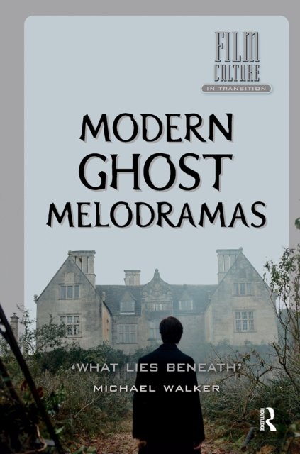 Modern Ghost Melodramas – `What Lies Beneath`