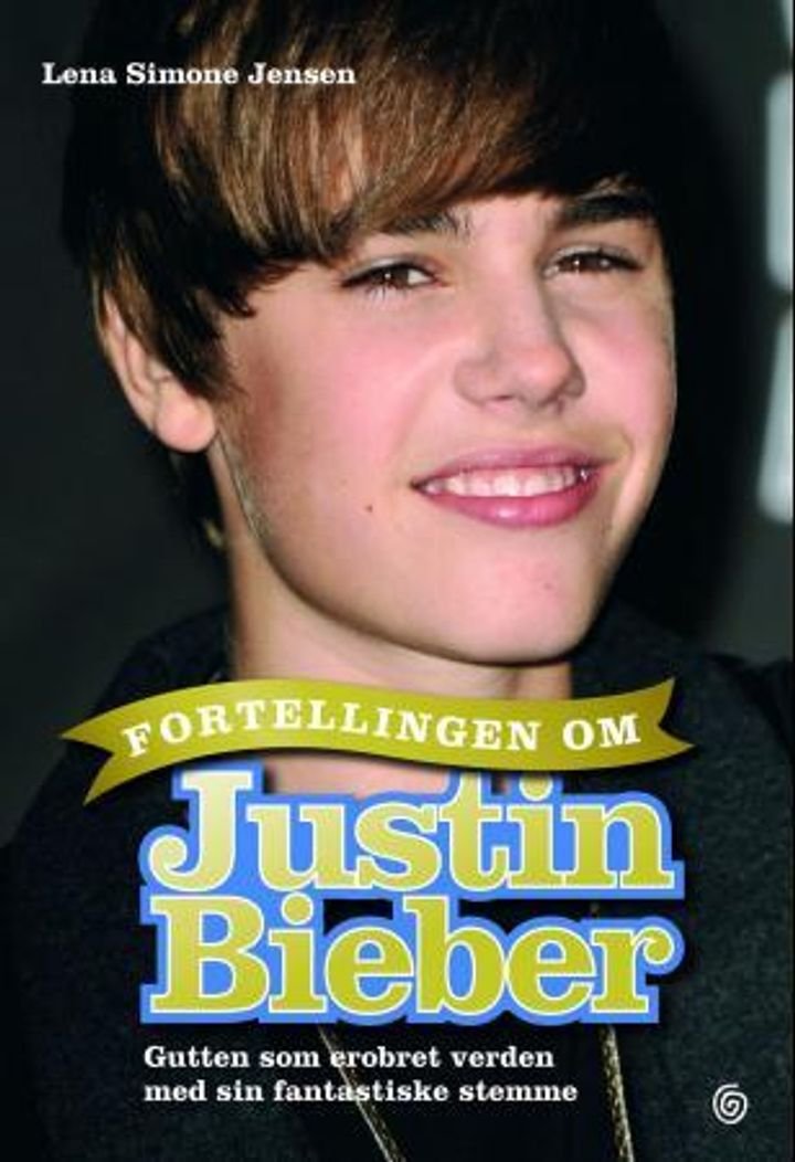 Fortellingen om Justin Bieber - gutten som erobret verden med sin fantastiske stemme