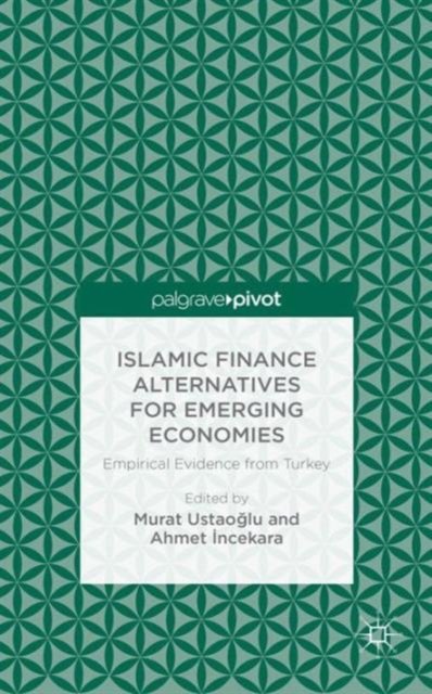Islamic Finance Alternatives for Emerging Economies