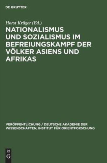 Nationalismus Und Sozialismus Im Befreiungskampf Der Volker Asiens Und Afrikas