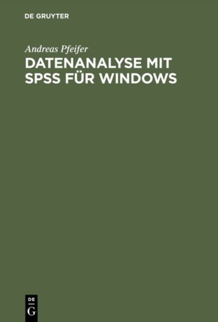 Datenanalyse mit SPSS fur Windows