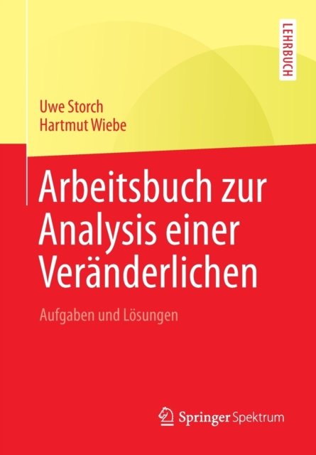 Arbeitsbuch zur Analysis einer Veranderlichen