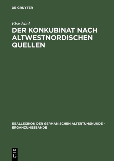 Der Konkubinat Nach Altwestnordischen Quellen