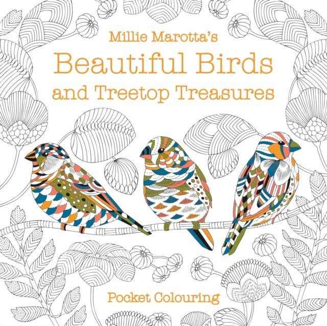 Millie Marotta''s Beautiful Birds and Treetop Treasures Pocket Colouring