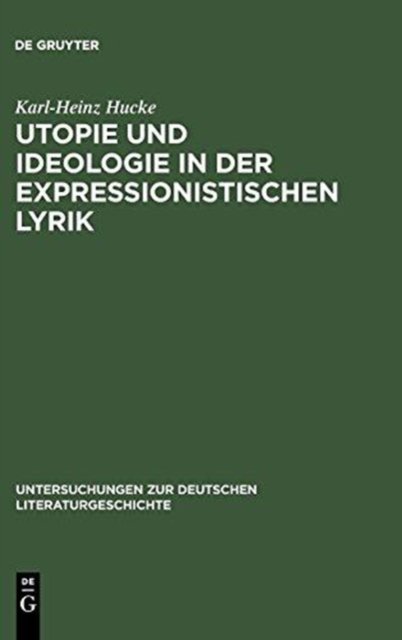 Utopie und Ideologie in der expressionistischen Lyrik