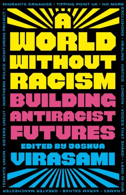 A World Without Racism – Building Antiracist  Futures